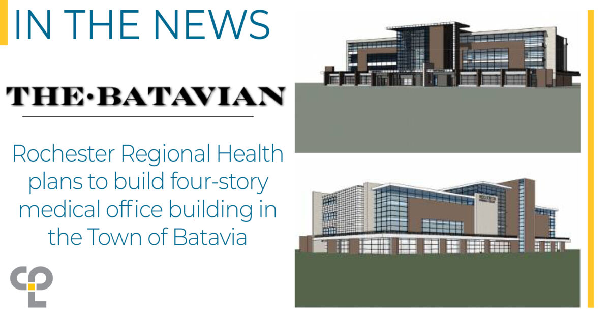 Rochester Regional Health Plans to Build Four-Story Medical Office Building in the Town of Batavia