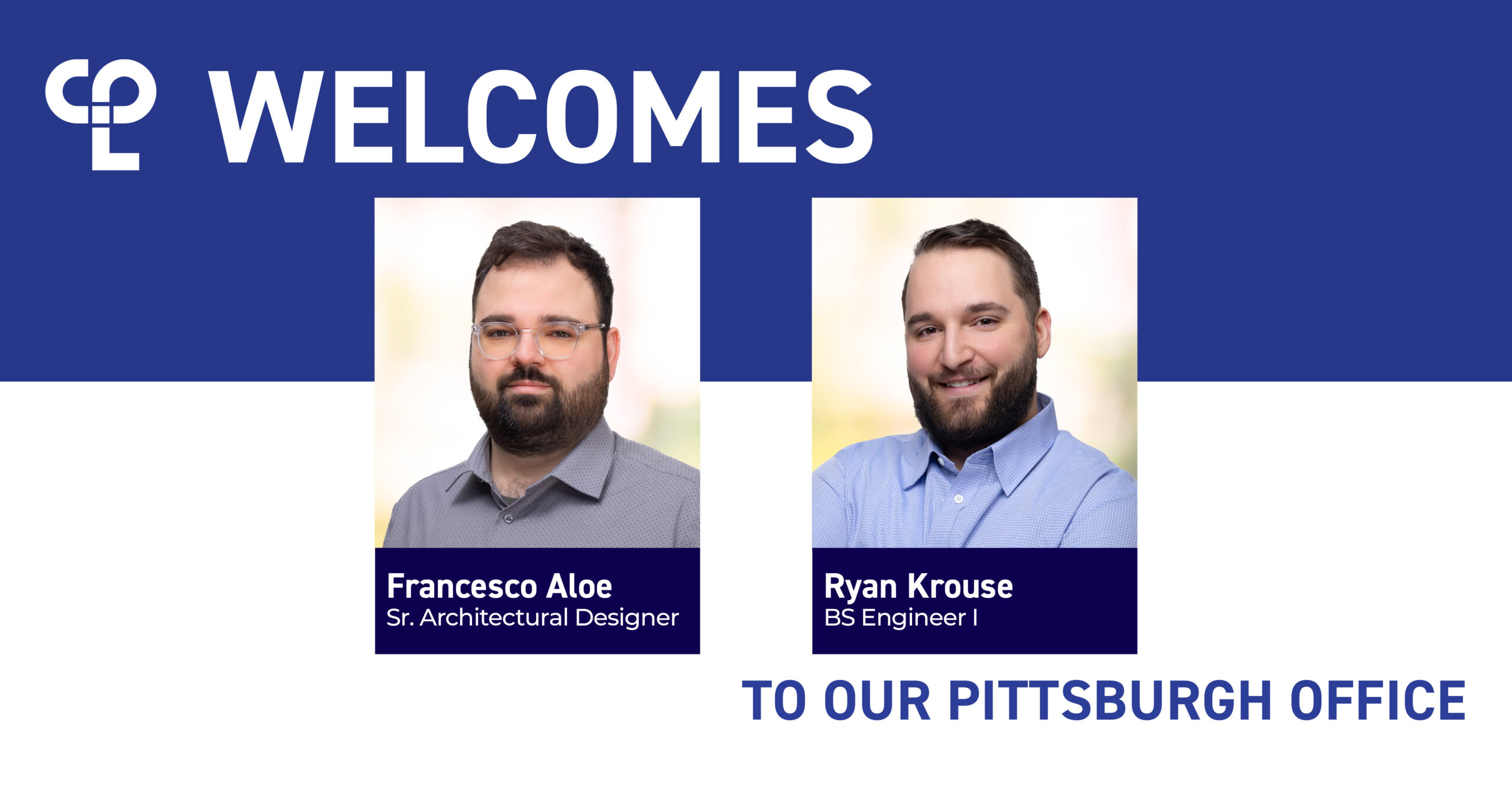 CPL welcomes Francesco Aloe and Ryan Krouse to its team in Pittsburgh