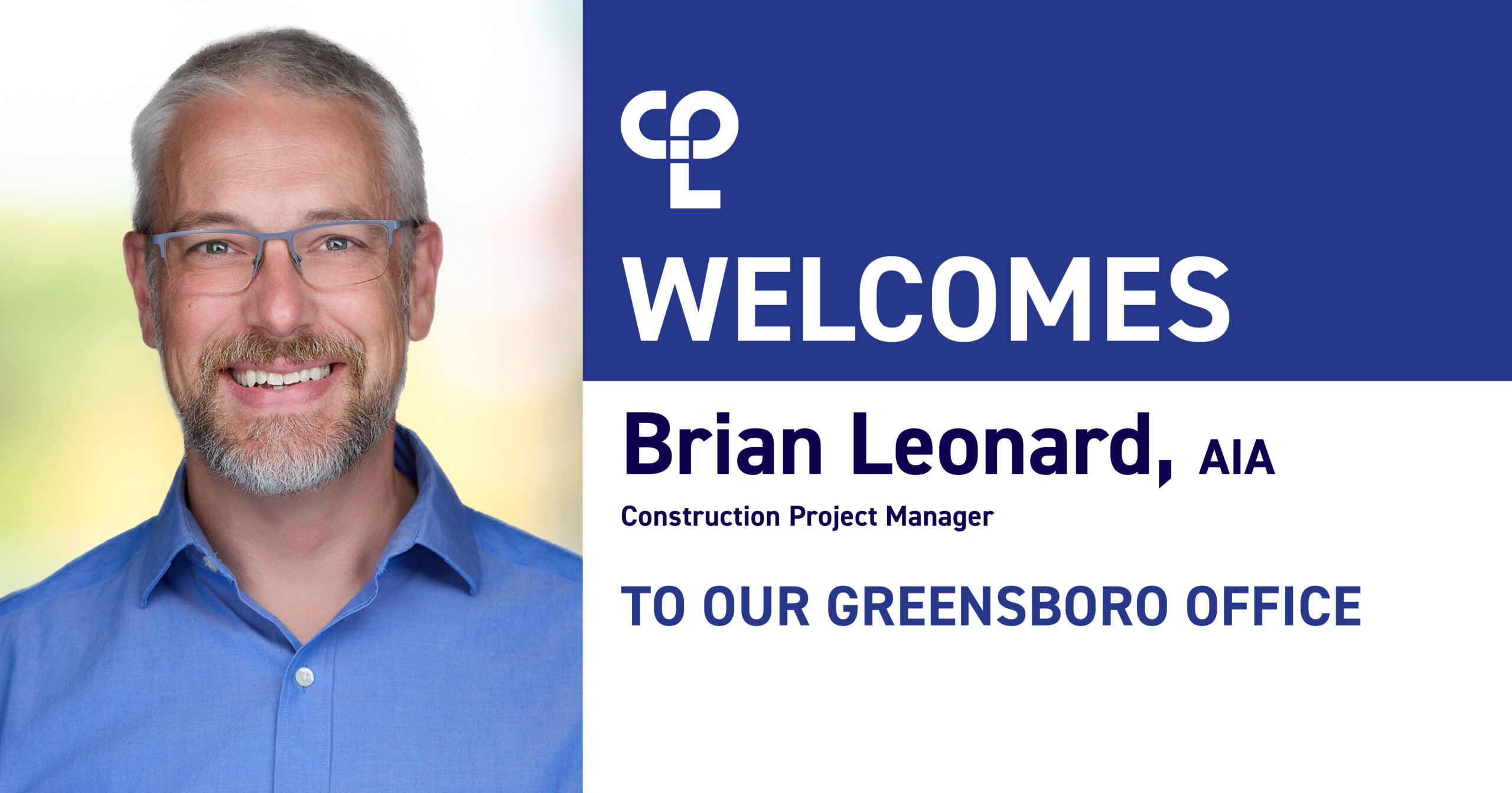 CPL Welcomes Brian Leonard in Greensboro