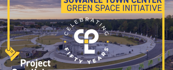 Graphic that shows an aerial view of Suwanee Town Center. The CPL logo is in the top left corner and it reads "Project Spotlight in the left bottom corner. The Top right reads " Suwanee Town Center Green Space initiative" In the center is the CPL 50th anniversary logo.