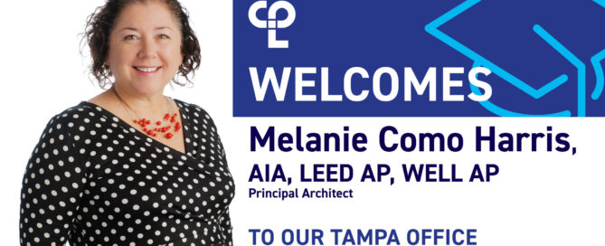 A graphic with a photo of Melanie Como Harris, AIA, LEED AP, WELL AP, a Principal Architect at CPL, standing.