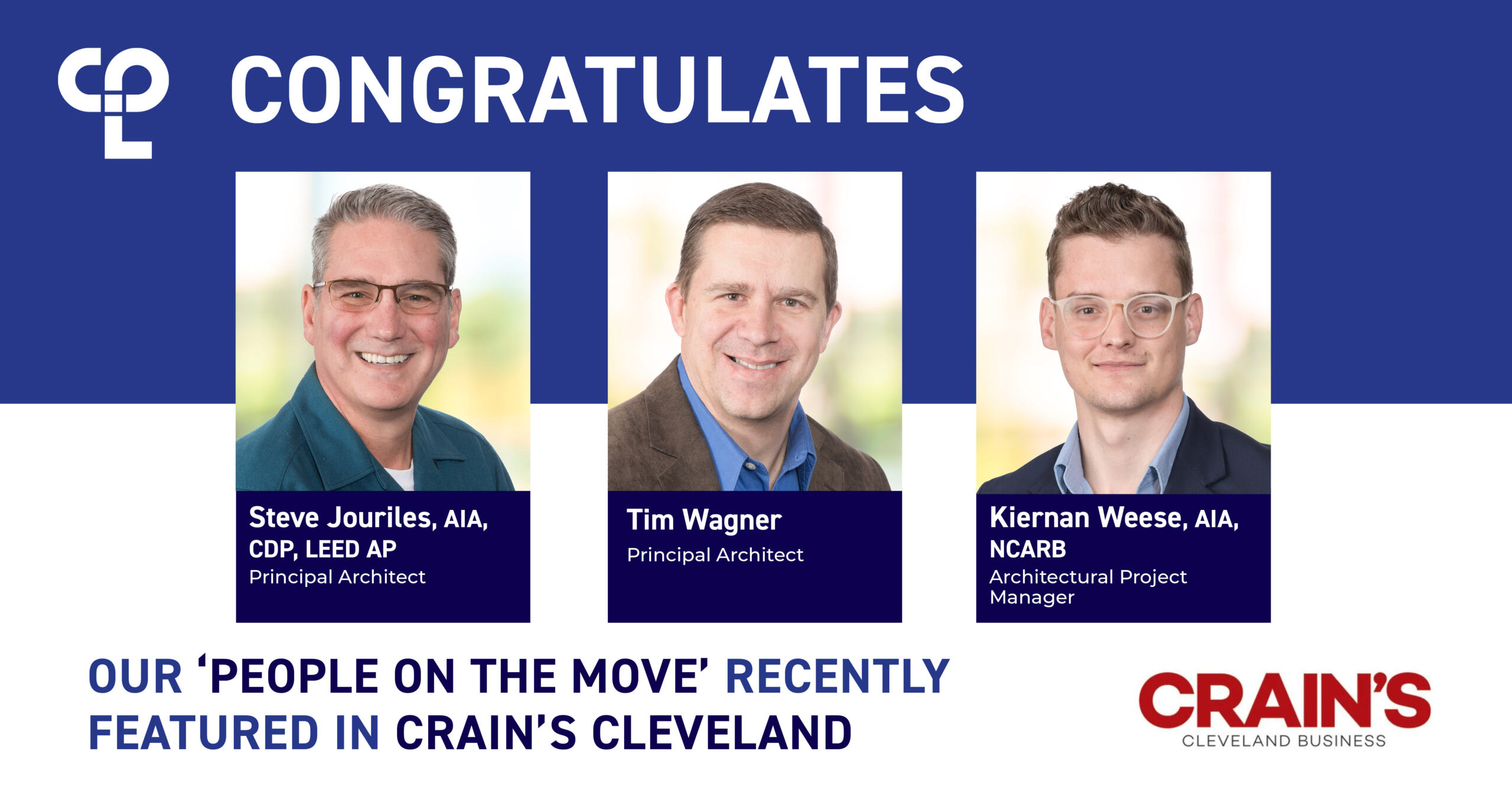 CPL Cleveland Team Members Featured in Crain’s “People on the Move”