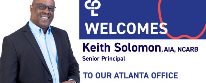 Professional welcome graphic for Keith Solomon, AIA, NCARB, who joins CPL as Senior Principal in the Atlanta office. The image features a portrait of Keith smiling in a suit and light blue shirt, alongside CPL’s logo, a welcome message and a red line illustration of an apple representing CPL's K-12 Practice.
