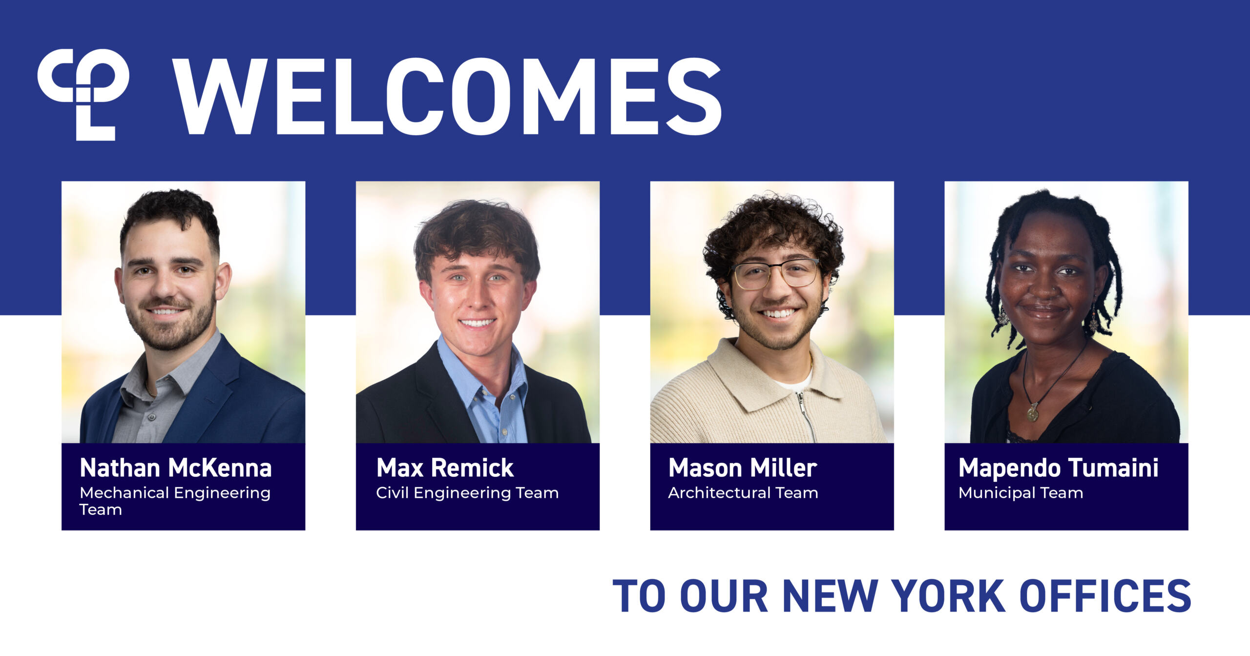 CPL Welcomes Nathan McKenna, Maxwell Remick, Mason Miller and Mapendo Tumaini to New York