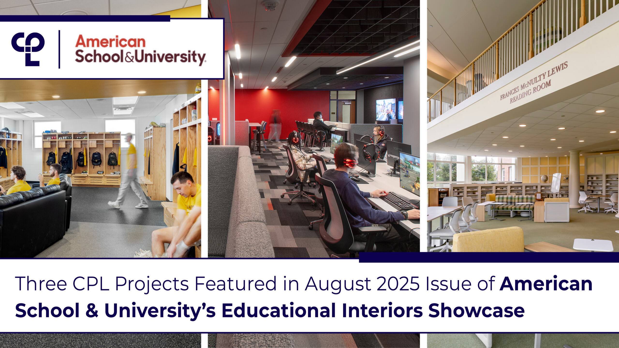 CPL Higher Education Projects Featured in American School & University’s 2025 Educational Interiors Showcase