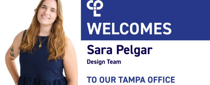A graphic showing the headshot of Sara Pelgar, welcoming her to CPL's Tampa office.