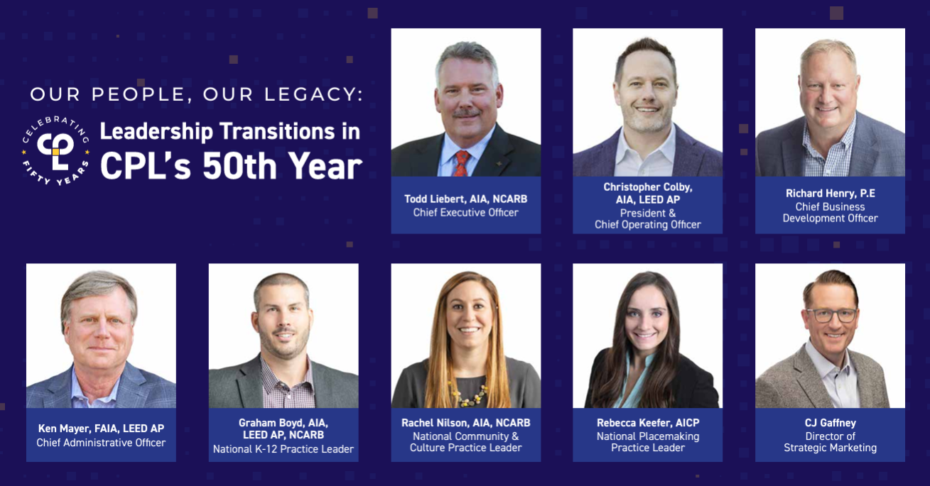 CPL Announces Leadership Transition as Firm Celebrates 50 Years of Design Excellence