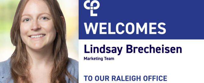Graphic welcoming Lindsay Brecheisen to CPL's Raleigh office, a headshot of a smiling woman.